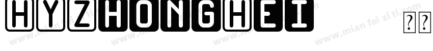 HYZhongHei 197字体转换